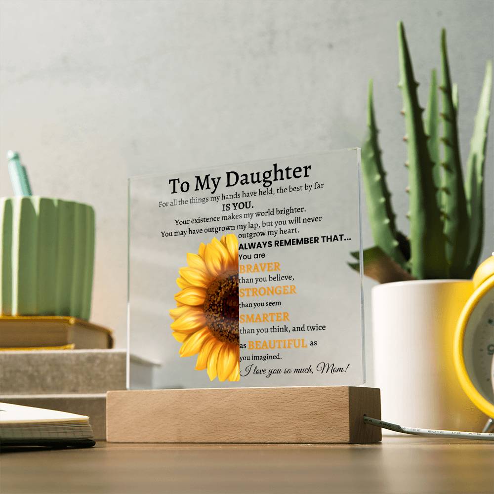 Selling Fast - A Special Gift To My Daughter | Square Acrylic with LED | Sunflower