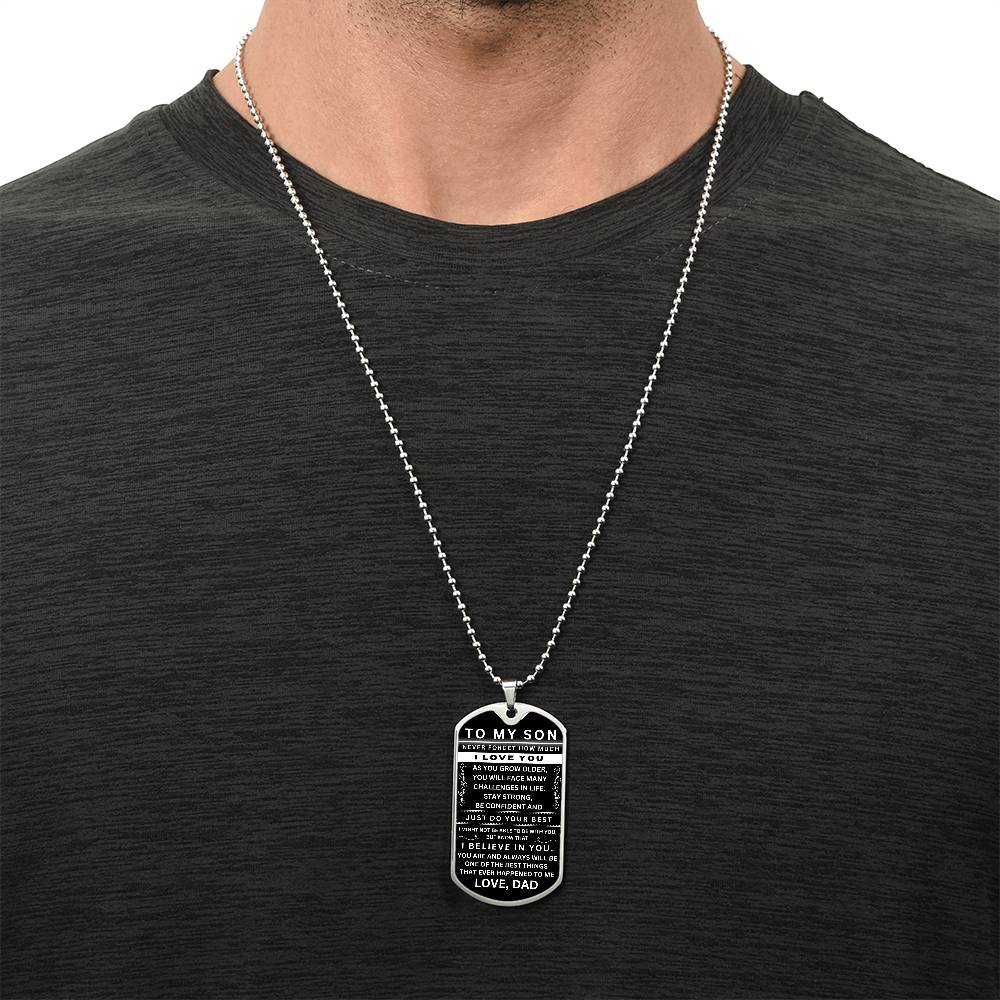 Custom Engraving To My Son - Never Forget How Much I love You - Dog Tag - Military Ball Chain