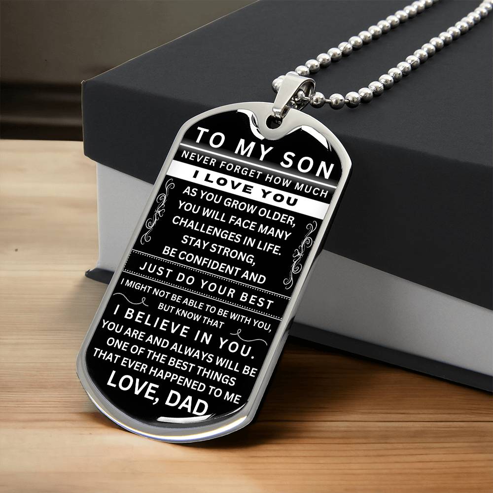 Custom Engraving To My Son - Never Forget How Much I love You - Dog Tag - Military Ball Chain