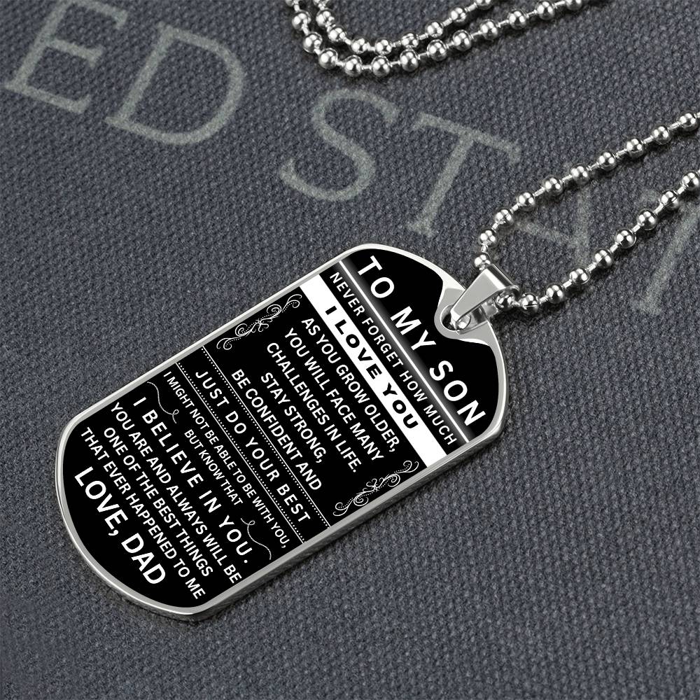 Custom Engraving To My Son - Never Forget How Much I love You - Dog Tag - Military Ball Chain