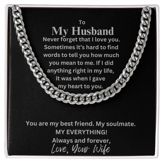 (Selling Fast) Never Forget I Love You - Husband - Cuban Link Chain