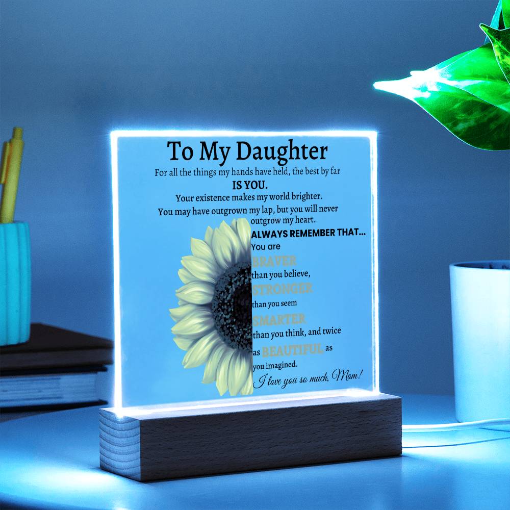Selling Fast - A Special Gift To My Daughter | Square Acrylic with LED | Sunflower